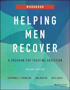 Seller image for Helping Men Recover: A Program for Treating Addiction, Workbook by Covington, Stephanie S., Griffin, Dan, Dauer, Rick [Paperback ] for sale by booksXpress