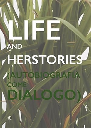 Immagine del venditore per Life and Herstories (Autobiografia come Dialogo) venduto da Libro Co. Italia Srl