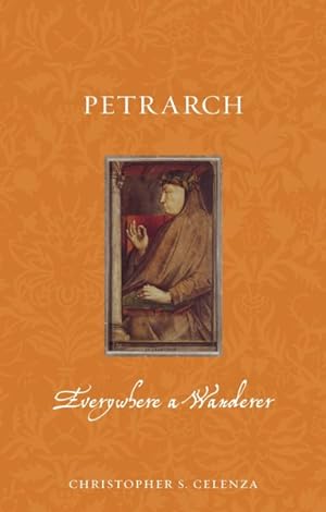 Imagen del vendedor de Petrarch : Everywhere a Wanderer a la venta por GreatBookPrices