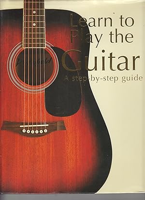 Seller image for Learn to Play the Guitar for sale by Robinson Street Books, IOBA