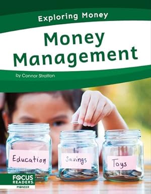 Seller image for Money Management (Exploring Money) by Connor Stratton [Paperback ] for sale by booksXpress