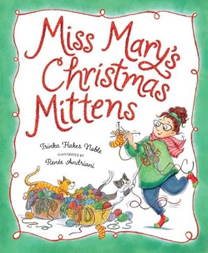 Seller image for Miss Mary's Christmas Mittens by Noble, Trinka Hakes [Hardcover ] for sale by booksXpress