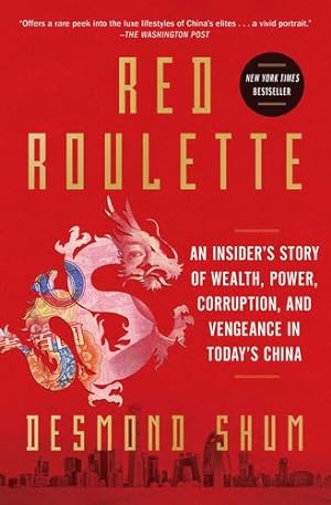 Image du vendeur pour Red Roulette: An Insider's Story of Wealth, Power, Corruption, and Vengeance in Today's China [Soft Cover ] mis en vente par booksXpress