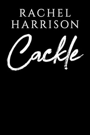 Seller image for Cackle by Harrison, Rachel [Paperback ] for sale by booksXpress