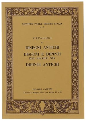 Seller image for CATALOGO DI DISEGNI ANTICHI, DIPINTI ANTICHI E DEL SECOLO XIX. Giorno di vendita: venerdi 3 giugno 1977, Palazzo Capponi, Firenze.: for sale by Bergoglio Libri d'Epoca