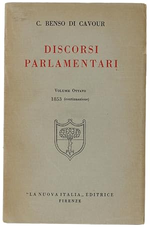 Imagen del vendedor de DISCORSI PARLAMENTARI. Volume ottavo (1853 - continuazione).: a la venta por Bergoglio Libri d'Epoca