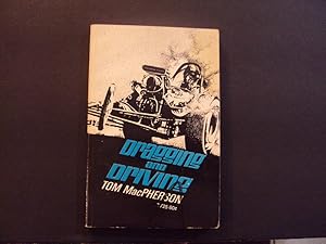 Immagine del venditore per Dragging And Driving pb Tom MacPherson 1st ed 8th Print Scholastic Book Svcs venduto da Joseph M Zunno