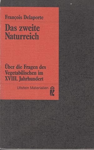 Bild des Verkufers fr Das zweite Naturreich ber die Fragen des Vegetabilischen im XVIII. Jahrhundert zum Verkauf von Leipziger Antiquariat