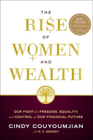 Seller image for The Rise of Women and Wealth: Our Fight for Freedom, Equality, and Control of Our Financial Future [Hardcover ] for sale by booksXpress