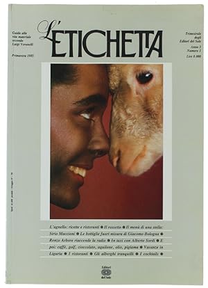 Immagine del venditore per L'ETICHETTA. Guida alla vita materiale secondo Luigi Veronelli. Anno 3 - n 1.: venduto da Bergoglio Libri d'Epoca