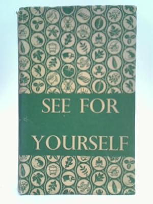 Imagen del vendedor de See For Yourself A Field Book Of Sight-Seeing a la venta por World of Rare Books