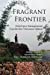 Image du vendeur pour Fragrant Frontier: Global Spice Entanglements from the Sino-Vietnamese Uplands [Soft Cover ] mis en vente par booksXpress