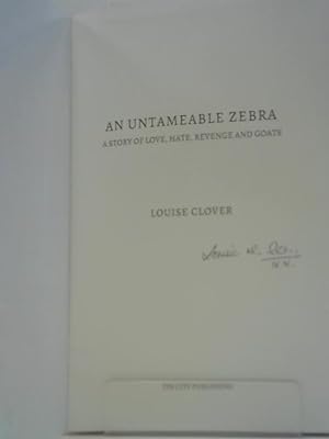Seller image for An Untameable Zebra: a Story of Love, Hate, Revenge and Goats for sale by World of Rare Books