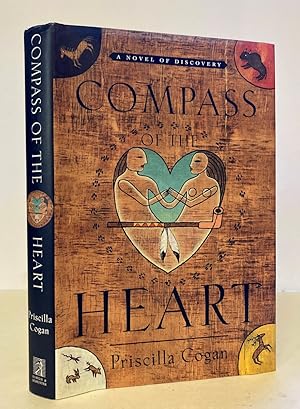 Compass of the Heart, a Novel of Discovery [SIGNED COPY]