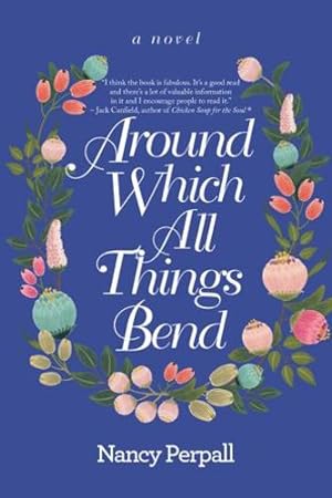Seller image for Around Which All Things Bend: A Novel [Soft Cover ] for sale by booksXpress