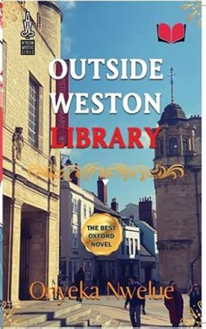 Seller image for Outside Weston Library by Nwelue, Onyeka [Paperback ] for sale by booksXpress