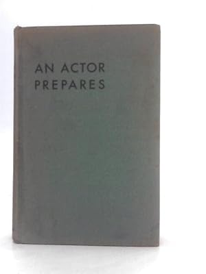 Seller image for An Actor Prepares for sale by World of Rare Books