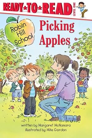 Imagen del vendedor de Picking Apples: Ready-to-Read Level 1 (Robin Hill School) by McNamara, Margaret [Hardcover ] a la venta por booksXpress