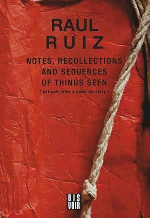 Seller image for Notes, Recollections and Sequences of Things Seen: Excerpts from an Intimate Diary by Ruiz, Raul [FRENCH LANGUAGE - Paperback ] for sale by booksXpress