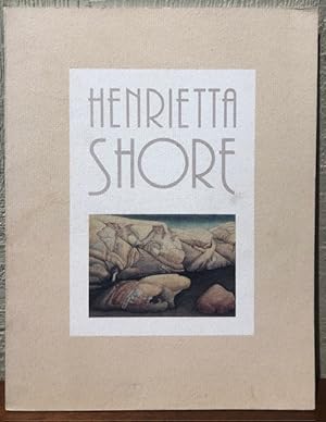 HENRIETTA SHORE: A Retrospective Exhibition: 1900-1963