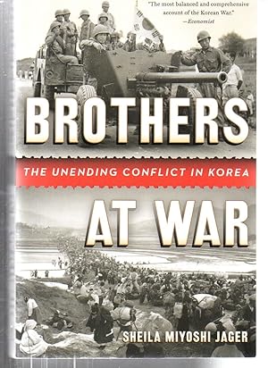 Imagen del vendedor de Brothers at War: The Unending Conflict in Korea a la venta por EdmondDantes Bookseller