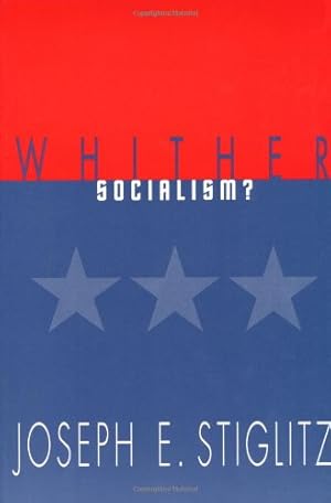 Seller image for Whither Socialism? (Wicksell Lectures) by Stiglitz, Joseph E [Paperback ] for sale by booksXpress