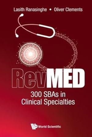 Seller image for RevMED 300 SBAs in Clinical Specialties by Ranasinghe, Lasith, Clements, Oliver [Paperback ] for sale by booksXpress