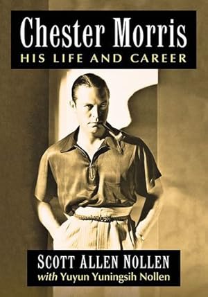 Imagen del vendedor de Chester Morris: His Life and Career [Soft Cover ] a la venta por booksXpress