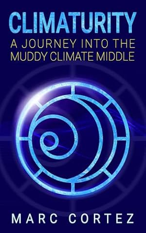 Immagine del venditore per Climaturity: A Journey Into the Muddy Climate Middle [Soft Cover ] venduto da booksXpress