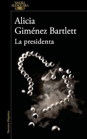 Image du vendeur pour La presidenta / Madam President (Spanish Edition) by Gim ©nez Bartlett, Alicia [Paperback ] mis en vente par booksXpress