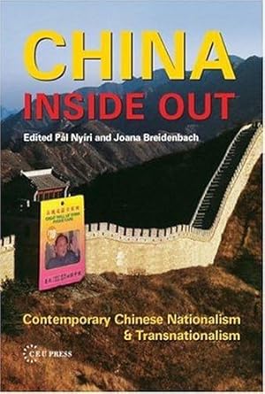 Seller image for China Inside Out: Contemporary Chinese Nationalism And Transnationalism [Soft Cover ] for sale by booksXpress