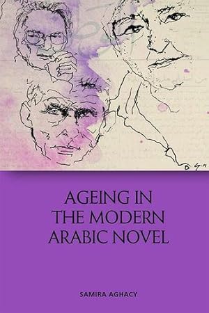 Bild des Verkufers fr Ageing in the Modern Arabic Novel by Aghacy, Samira [Paperback ] zum Verkauf von booksXpress