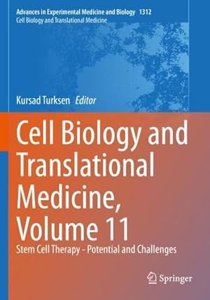 Seller image for Cell Biology and Translational Medicine, Volume 11: Stem Cell Therapy - Potential and Challenges (Advances in Experimental Medicine and Biology, 1312) [Paperback ] for sale by booksXpress