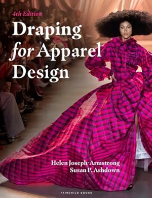 Seller image for Draping for Apparel Design: Bundle Book + Studio Access Card by Joseph-Armstrong, Helen, Ashdown, Susan P. [Paperback ] for sale by booksXpress