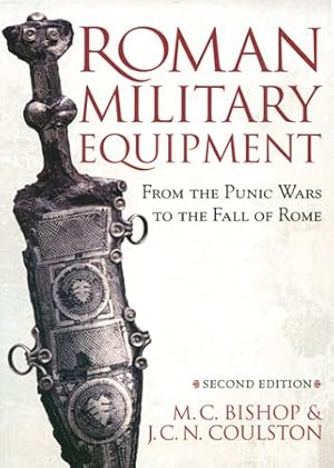 Immagine del venditore per Roman Military Equipment : From The Punic Wars To The Fall Of Rome venduto da GreatBookPrices