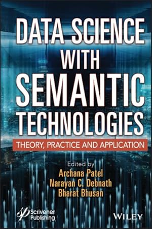 Seller image for Data Science With Semantic Technologies : Theory, Practice and Application for sale by GreatBookPrices