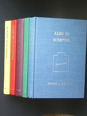 Imagen del vendedor de Only In Sumpter; Also In Sumpter; Always In Sumpter; Forever In Sumpter; Return To Sumpter [five volumes, complete] a la venta por Bookworks [MWABA, IOBA]