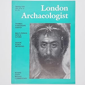 Seller image for London Archaeologist, Volume 8, Number 4 (Spring 1997) featuring An archaeological survey of the foreshore in the Borough of Richmond upon Thames: part I, time and tide; The Anglo-Saxon cemetery at 82-90 Park Lane, Croydon, Surrey: excavation or preservation?; A multi-period site in Ilford, Essex; Nazeingbury 20 years on, or 'where did the royal ladies go?' for sale by Memento Mori Fine and Rare Books