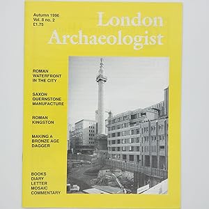 Imagen del vendedor de London Archaeologist, Volume 8, Number 2 (Autumn 1996) featuring Current archaeological work at Regis House in the City of London (part I); A lava quern workshop in late Saxon London; Roman Kingston-upon-Thames: a landscape of rural settlements; Reproducing a Bronze Age dagger from the Thames: statements and questions; London Fieldwork and Publication Round-up 1995 (London Archaeologist Vol. 8, supplement I (1996) a la venta por Memento Mori Fine and Rare Books