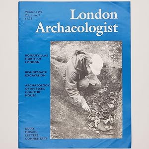 Image du vendeur pour London Archaeologist, Volume 8, Number 7 (Winter 1997) featuring 7-11 Bishopsgate: a hole in the heart of London's business district; Hart's Hospital, from farm to country house: Phase II and III excavations; The distribution of villas in some southeastern counties: some preliminary findings from a survey mis en vente par Memento Mori Fine and Rare Books