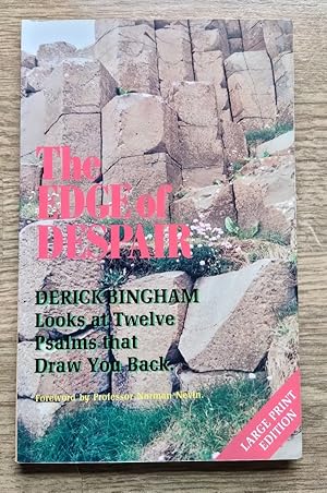 Seller image for The Edge of Despair: Derick Bingham Looks at Twelve Psalms that Draw You Back for sale by Peter & Rachel Reynolds