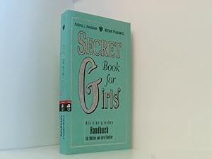 Immagine del venditore per Secret Book for Girls: Das einzig wahre Handbuch fr Mtter und ihre Tchter venduto da Book Broker