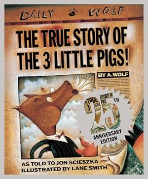 Seller image for The True Story of the Three Little Pigs 25th Anniversary Edition (Hardback or Cased Book) for sale by BargainBookStores