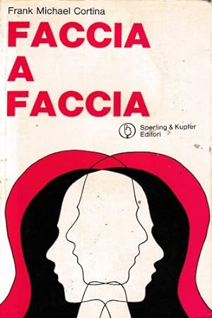 Seller image for Faccia a faccia. for sale by FIRENZELIBRI SRL
