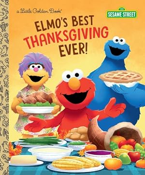 Image du vendeur pour Sesame Street Elmo's Best Thanksgiving Ever! mis en vente par GreatBookPrices