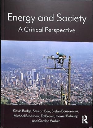 Image du vendeur pour Energy and Society : A Critical Perspective mis en vente par GreatBookPrices