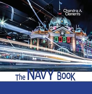 Seller image for The Navy Book: All About Victoria (Spotlight on Australia) by Clements, Chandra A [Hardcover ] for sale by booksXpress