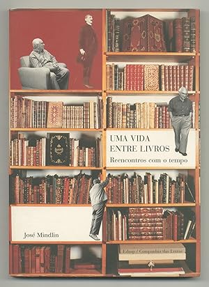 Uma Vida Entre Livros: Reencontros com o Tempo [A Life Among Books: Reunions with Time] [with] Ty...