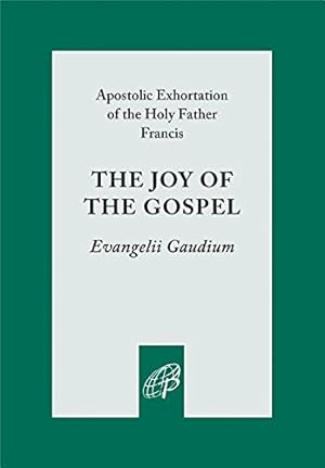 Seller image for The Joy of the Gospel (Evangelii Gaudium) for sale by Reliant Bookstore