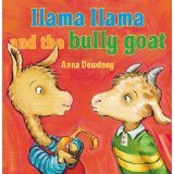 Seller image for Llama Llama and the Bully Goat for sale by Reliant Bookstore